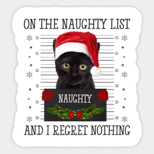 On The Naughty List, And I Regret Nothing Sticker
